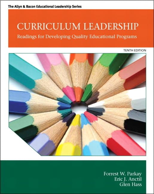 Curriculum Leadership: Readings for Developing Quality Educational Programs (The Allyn & Bacon Educational Leadership Series) The Happy Book Stack