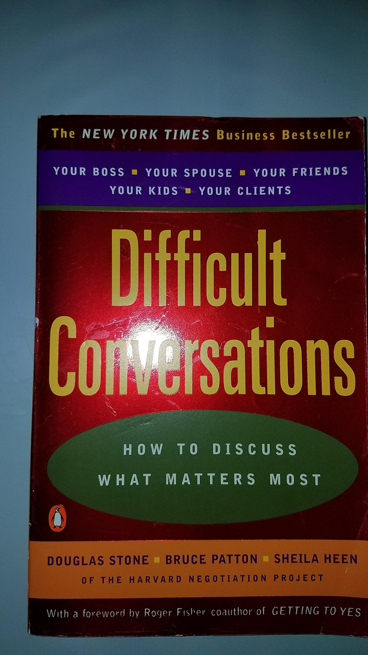 Difficult Conversations: How to Discuss What Matters Most The Happy Book Stack