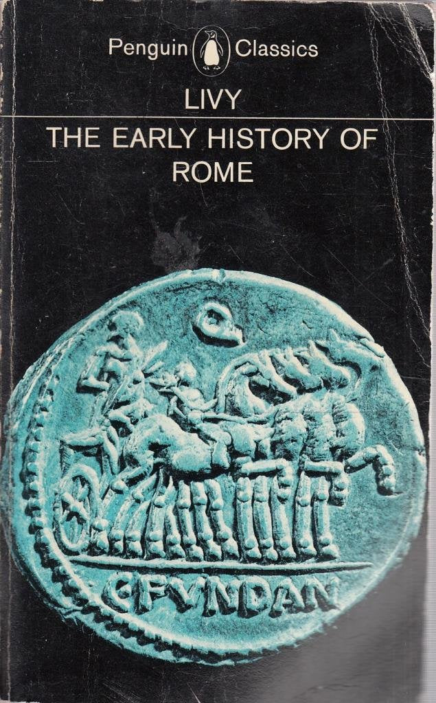 The Early History of Rome: Books I-V of the History of Rome from its Foundation (Penguin Classics) The Happy Book Stack