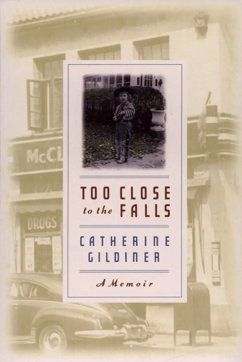 Too Close to the Falls: A Memoir The Happy Book Stack