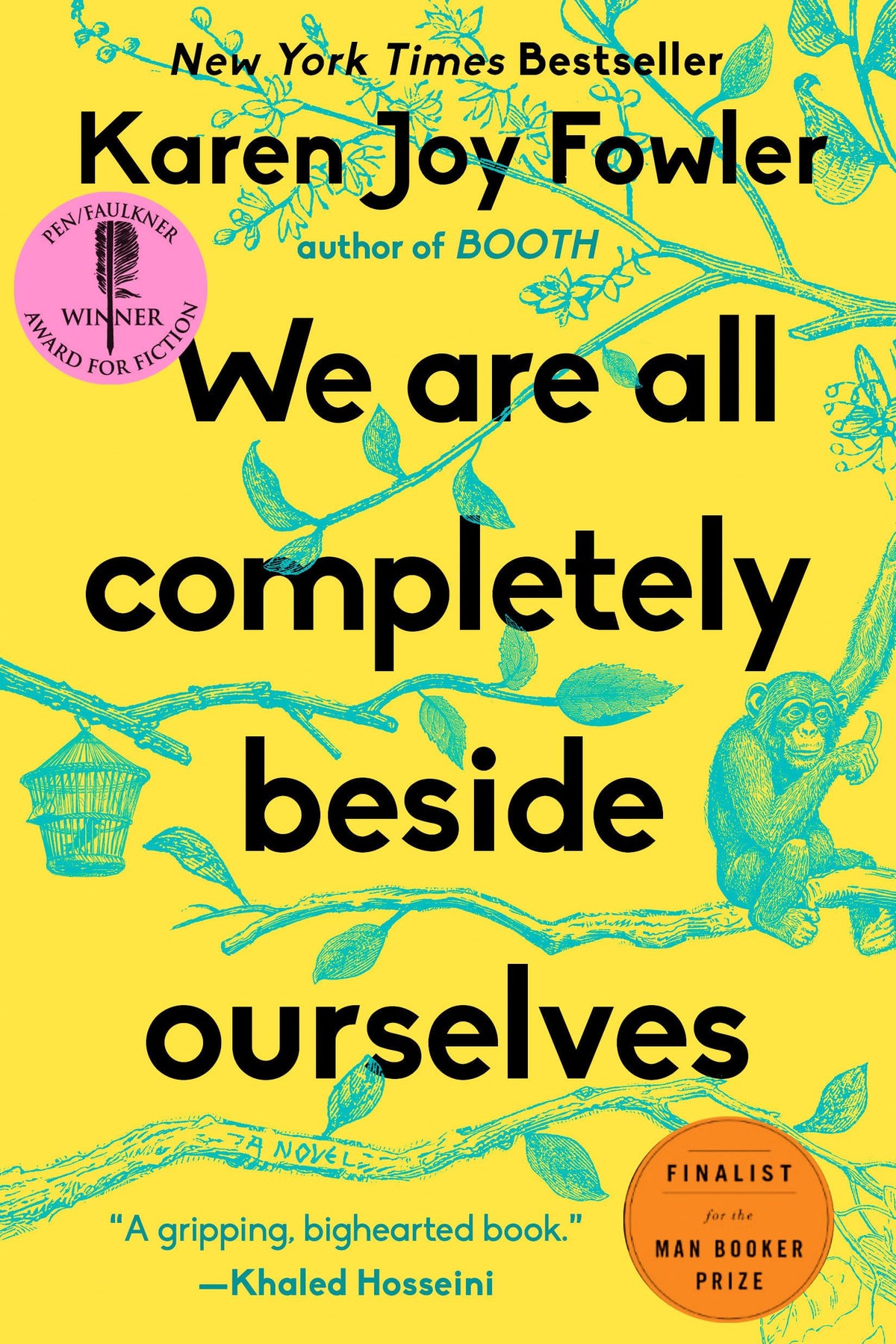 We Are All Completely Beside Ourselves: A Novel The Happy Book Stack
