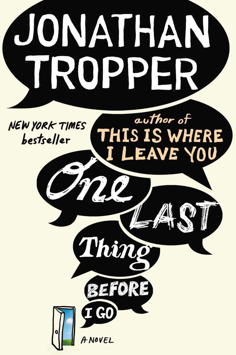 One Last Thing Before I Go: A Novel The Happy Book Stack