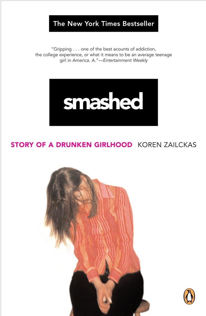 Smashed: Story of a Drunken Girlhood The Happy Book Stack