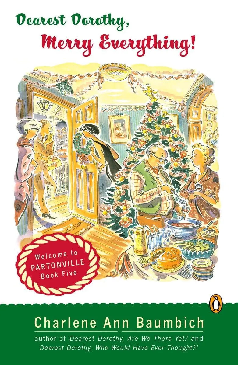 Dearest Dorothy, Merry Everything!: Welcome to Partonville, Book Five (A Dearest Dorothy Partonville Novel) The Happy Book Stack