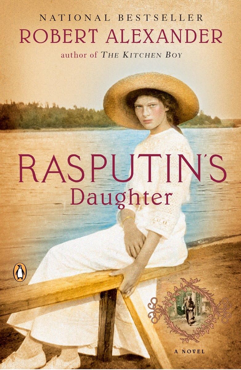 Rasputin's Daughter: A Novel (A Romanov Novel) The Happy Book Stack
