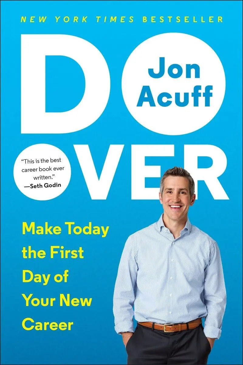 Do Over: Make Today the First Day of Your New Career The Happy Book Stack