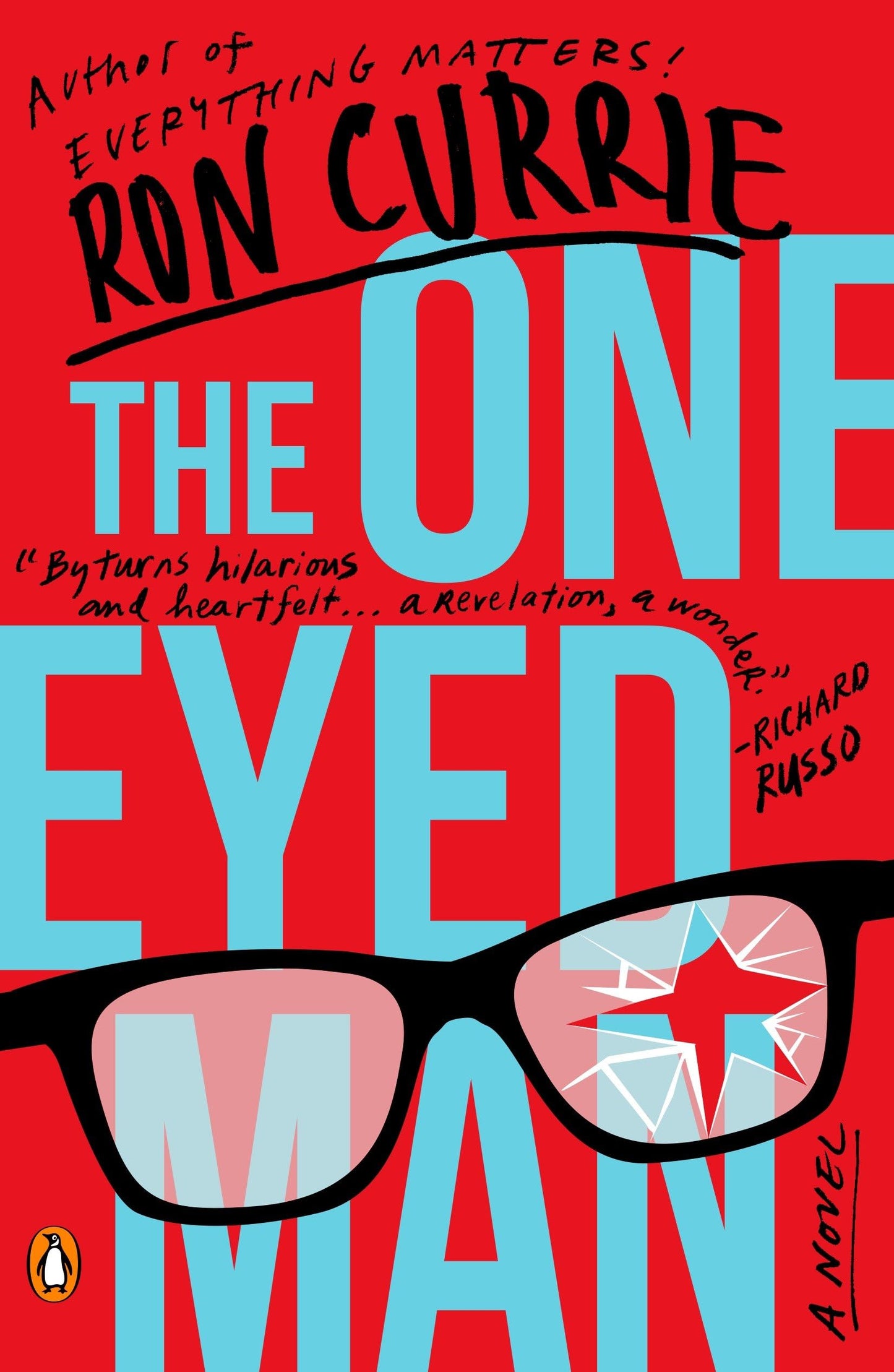 The One-Eyed Man: A Novel The Happy Book Stack