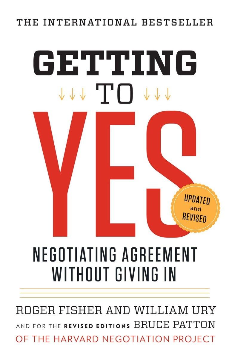 Getting to Yes: Negotiating Agreement Without Giving In The Happy Book Stack