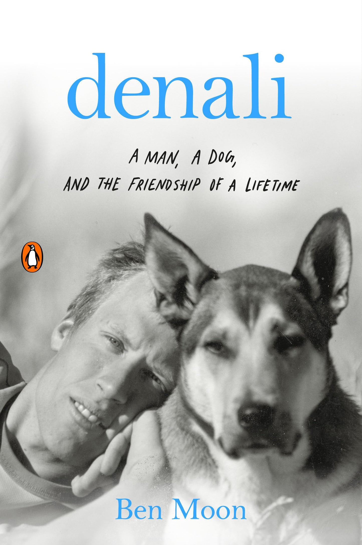 Denali: A Man, a Dog, and the Friendship of a Lifetime The Happy Book Stack