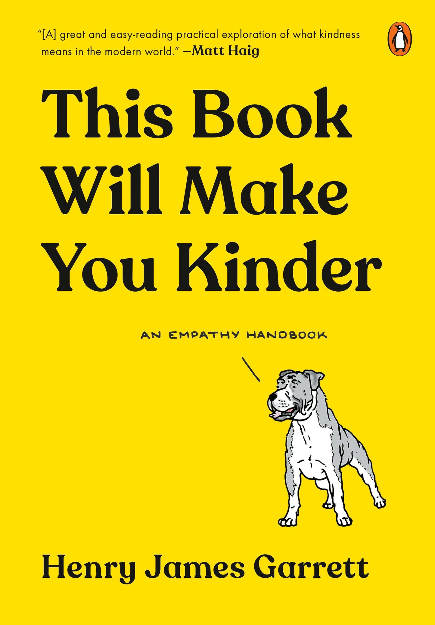 This Book Will Make You Kinder: An Empathy Handbook The Happy Book Stack
