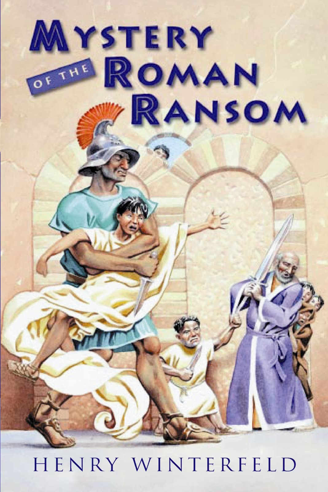 Mystery of the Roman Ransom: An Amusing Crime-Solving Adventure in Ancient Rome for Kids (Ages 8-12) The Happy Book Stack