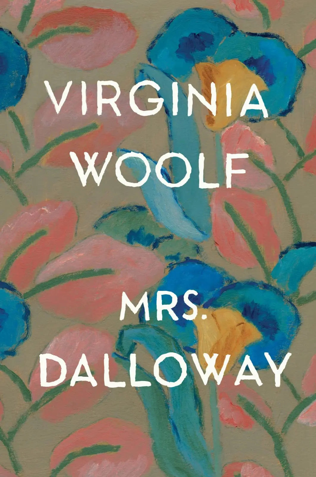 Mrs. Dalloway: The Virginia Woolf Library Authorized Edition The Happy Book Stack