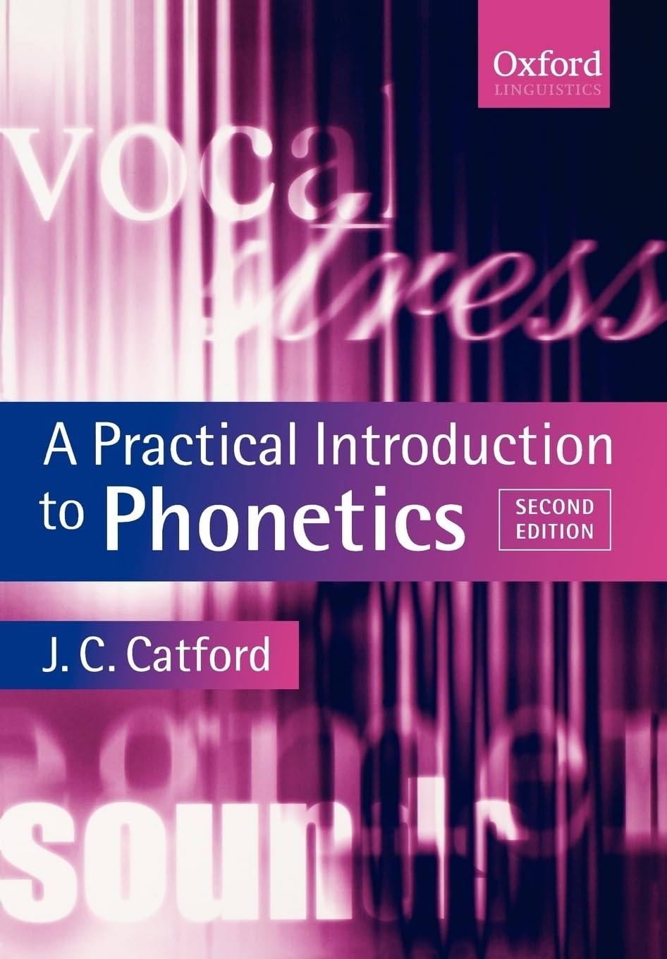 A Practical Introduction to Phonetics (Oxford Textbooks in Linguistics) - 7007