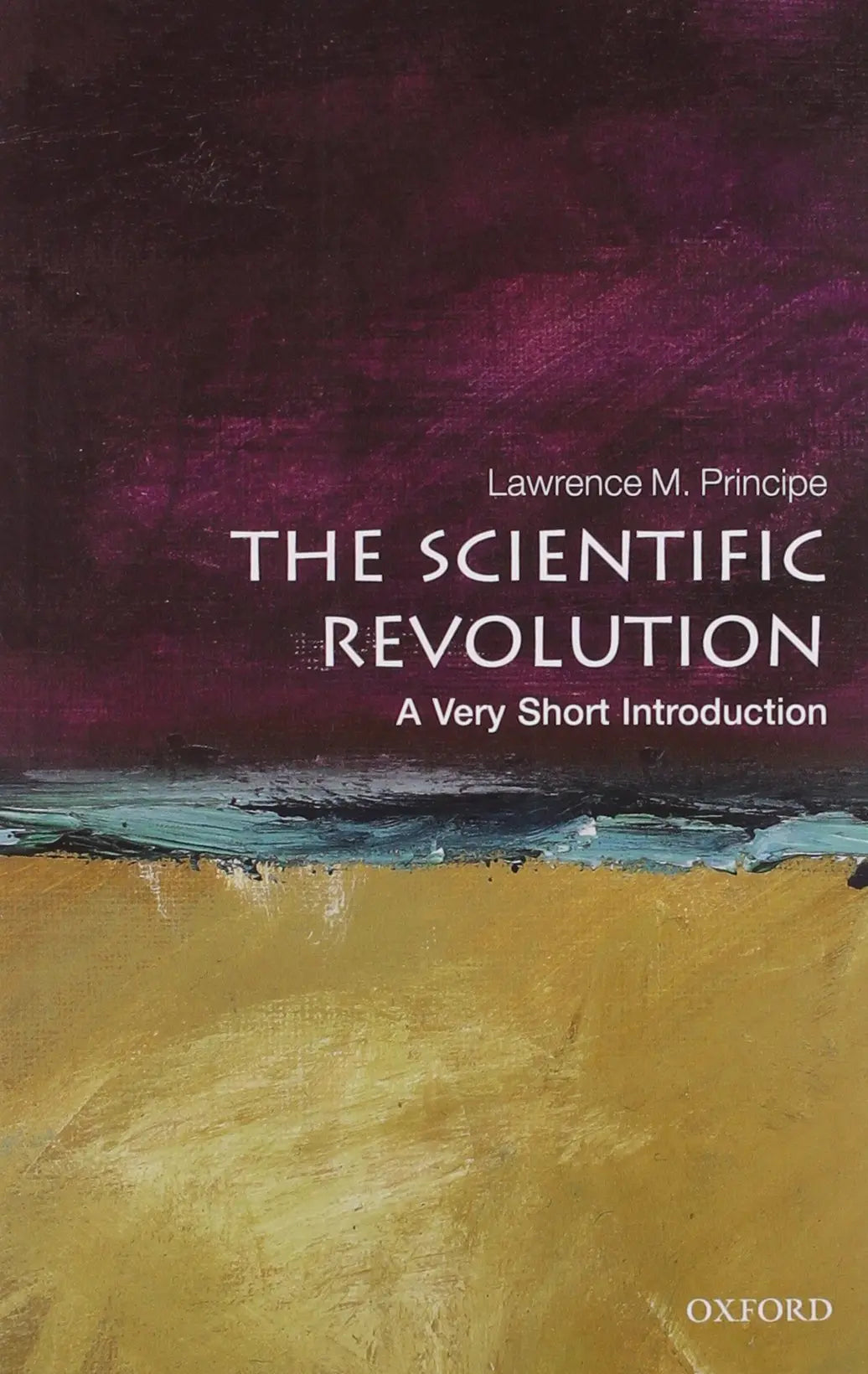 Scientific Revolution: A Very Short Introduction The Happy Book Stack