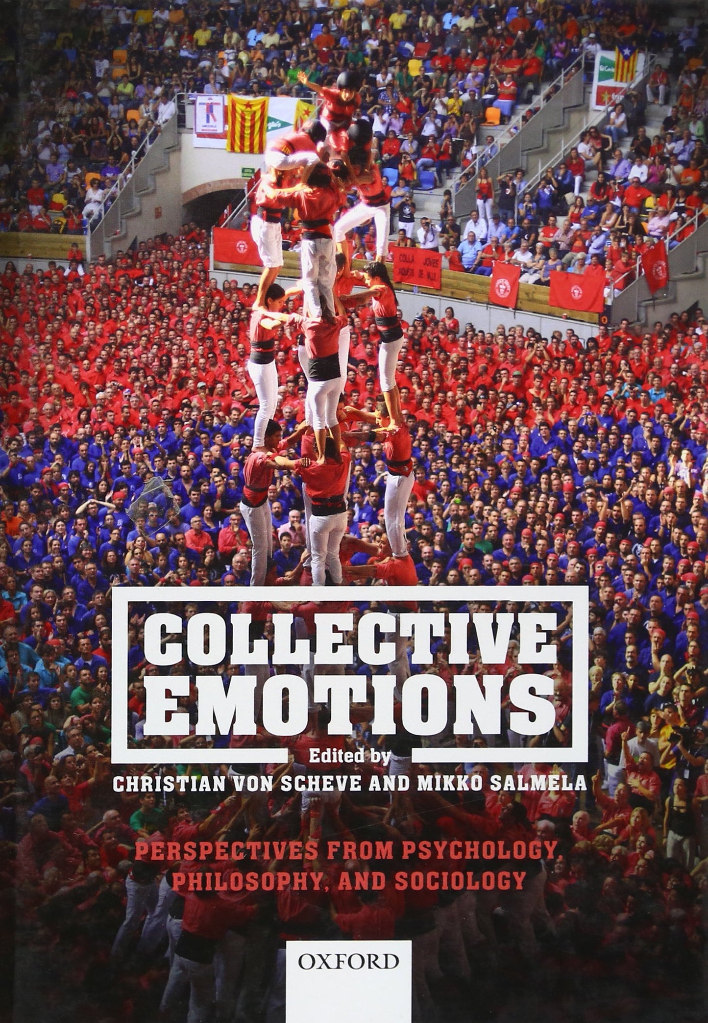 Collective Emotions: Perspectives from psychology, philosophy, and sociology (Series in Affective Science) - 2896