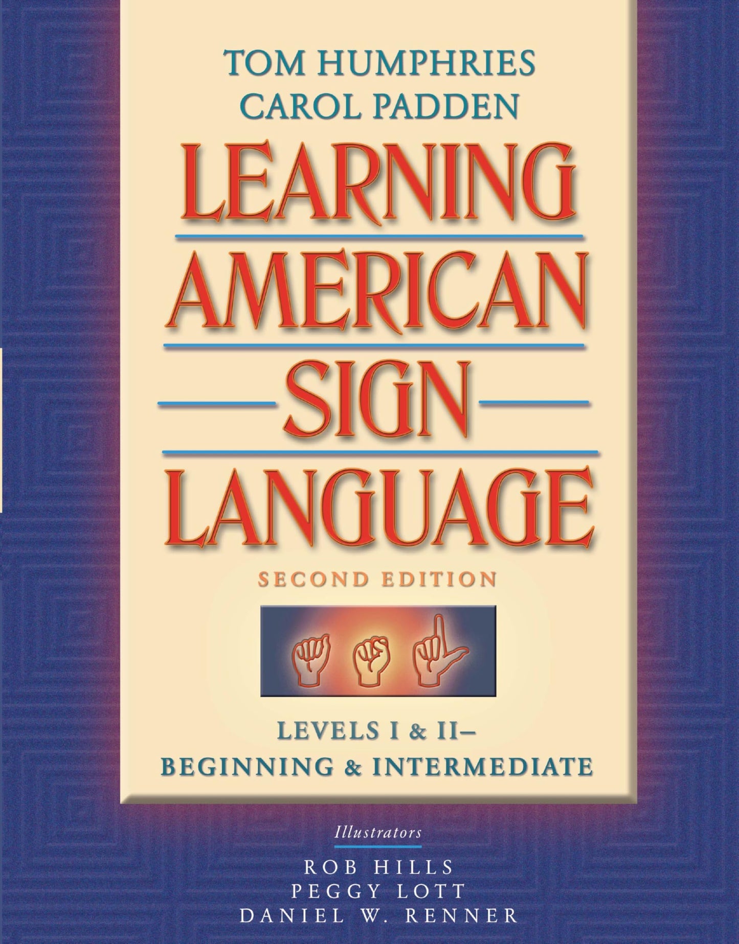 Learning American Sign Language: Beginning and Intermediate, Levels 1-2 The Happy Book Stack
