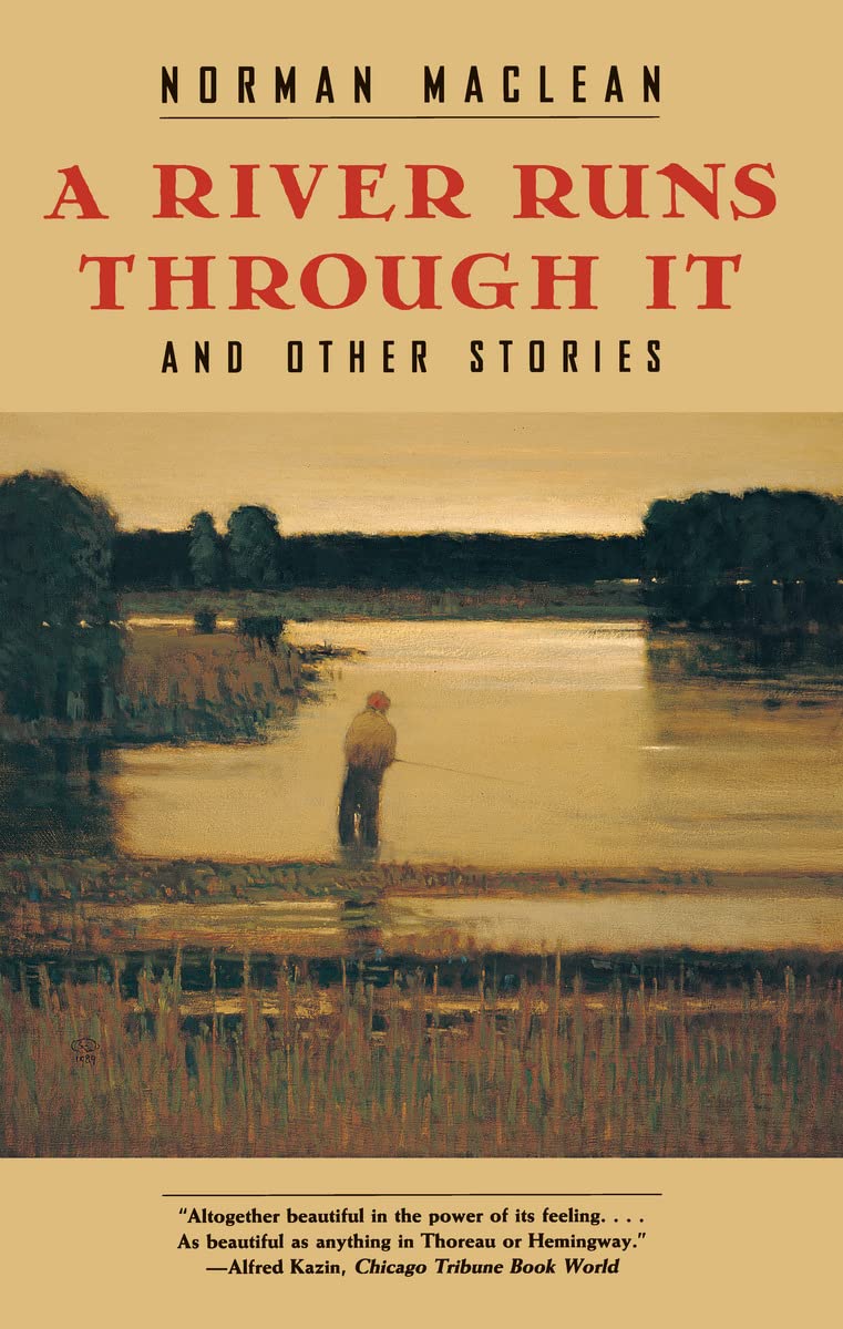 A River Runs Through It, and Other Stories - 4045