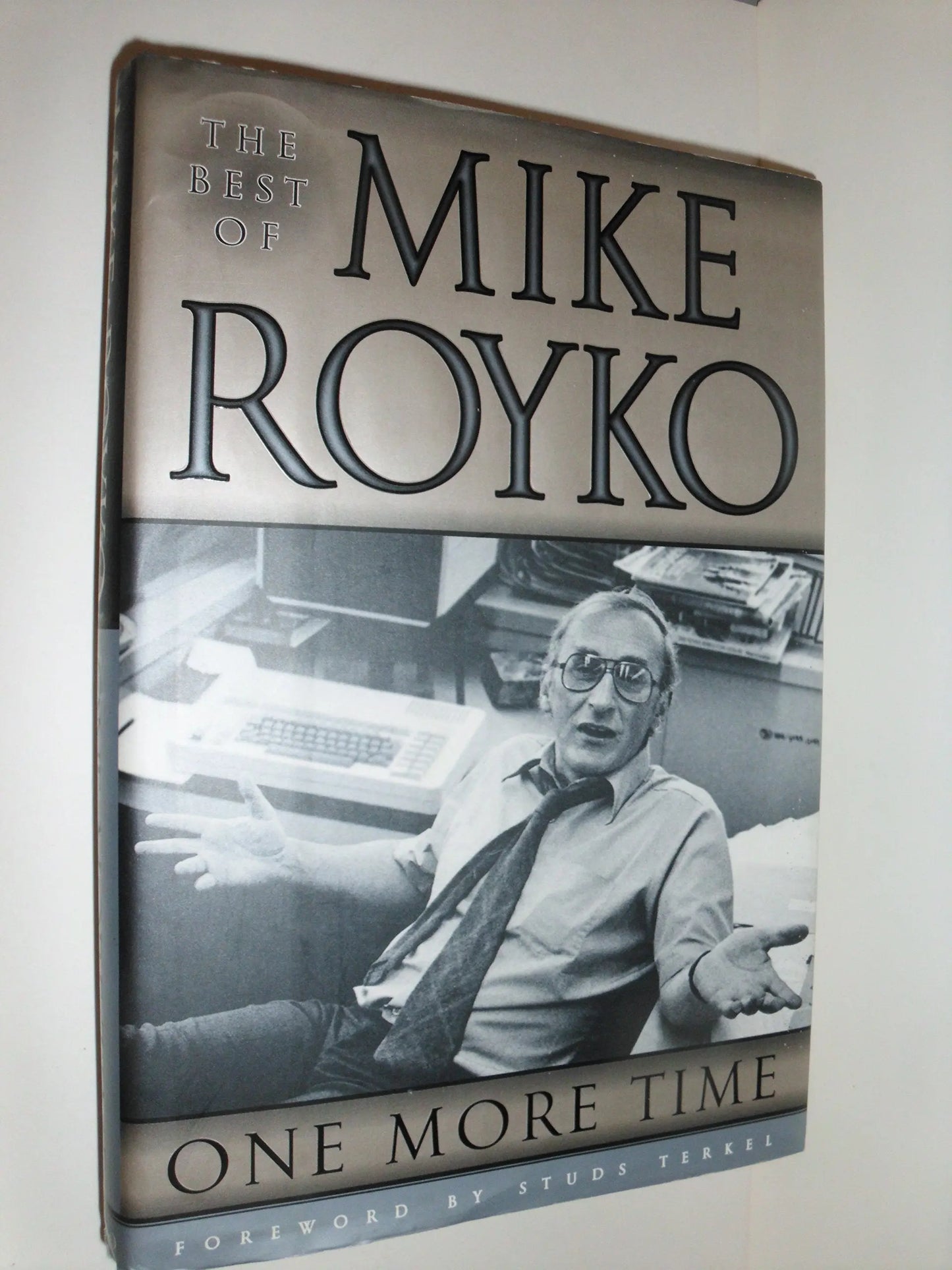 One More Time: The Best of Mike Royko The Happy Book Stack