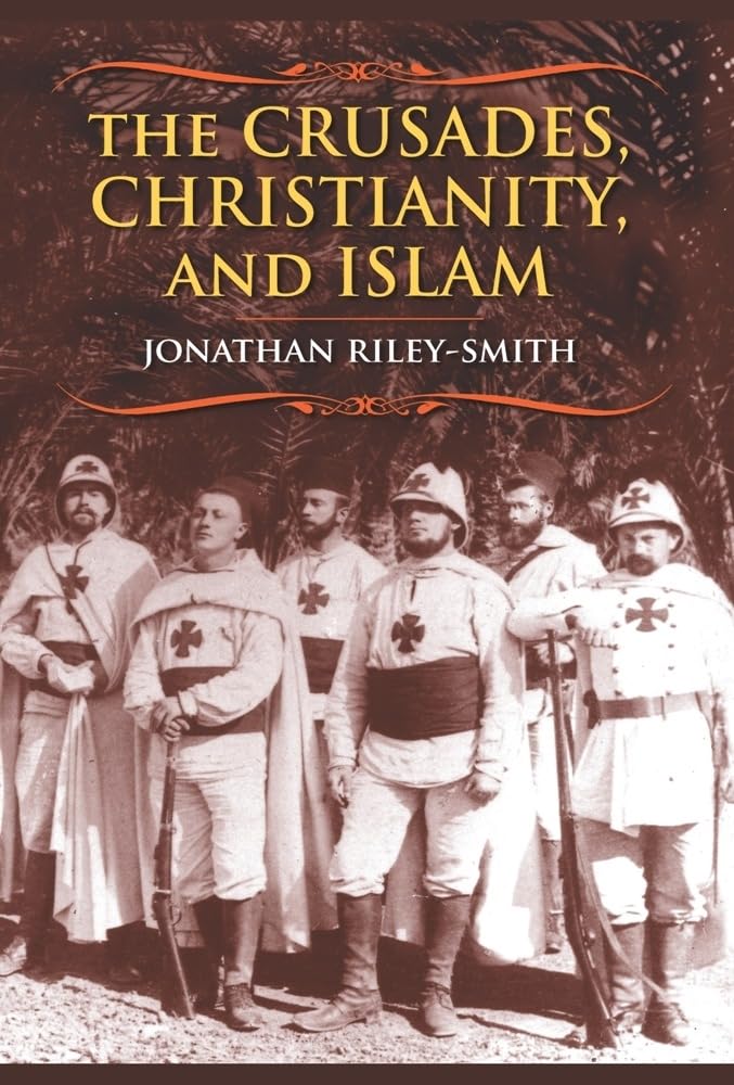 The Crusades, Christianity, and Islam (Bampton Lectures in America) - 247