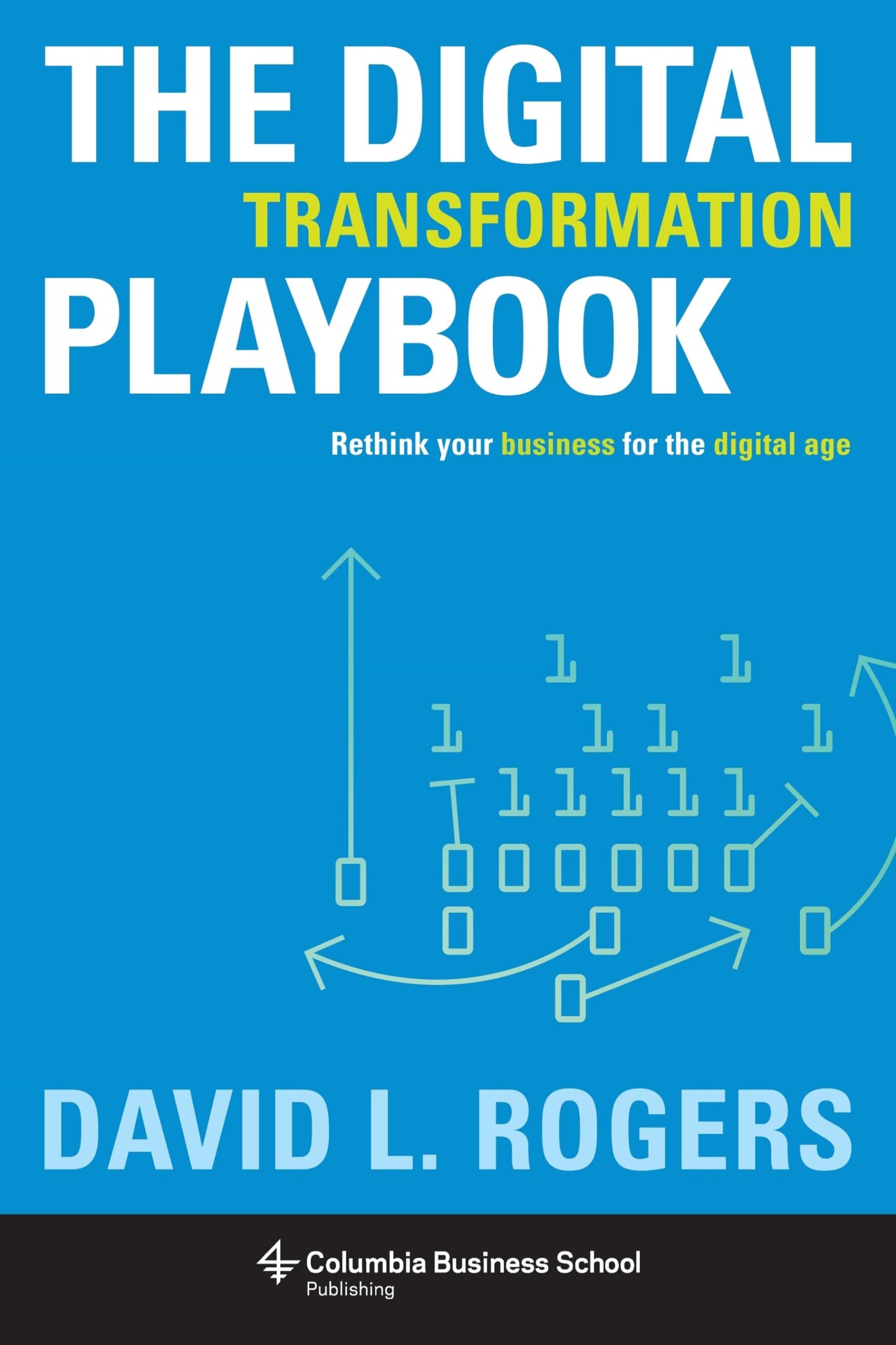 The Digital Transformation Playbook: Rethink Your Business for the Digital Age (Columbia Business School Publishing) The Happy Book Stack