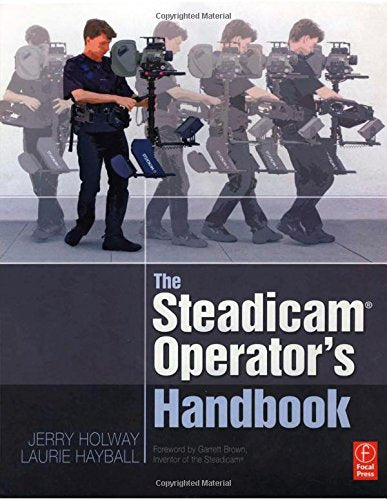 The Steadicam Operator's Handbook - 7384