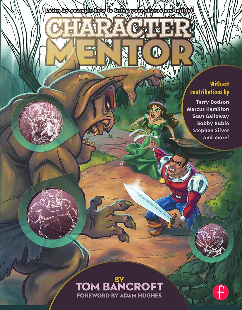 Character Mentor: Learn by Example to Use Expressions, Poses, and Staging to Bring Your Characters to Life The Happy Book Stack