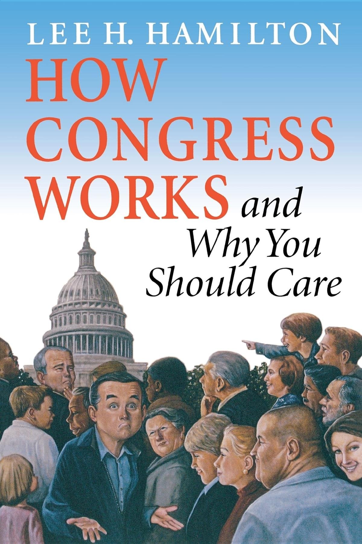 How Congress Works and Why You Should Care The Happy Book Stack