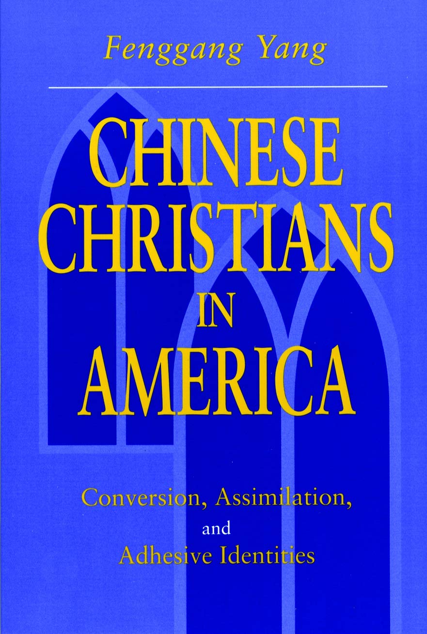 Chinese Christians in America: Conversion, Assimilation, and Adhesive Identities - 1330