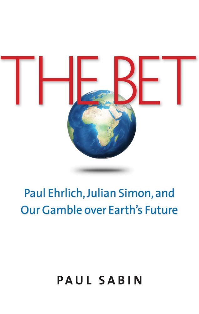 The Bet: Paul Ehrlich, Julian Simon, and Our Gamble over Earth's Future The Happy Book Stack