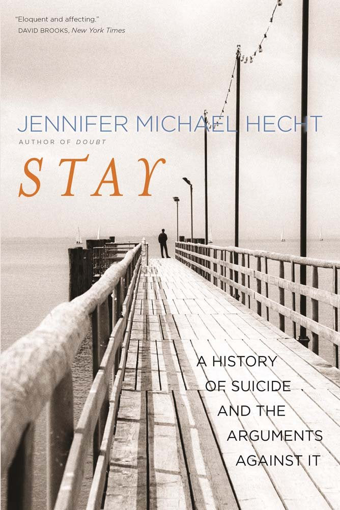Stay: A History of Suicide and the Arguments Against It The Happy Book Stack