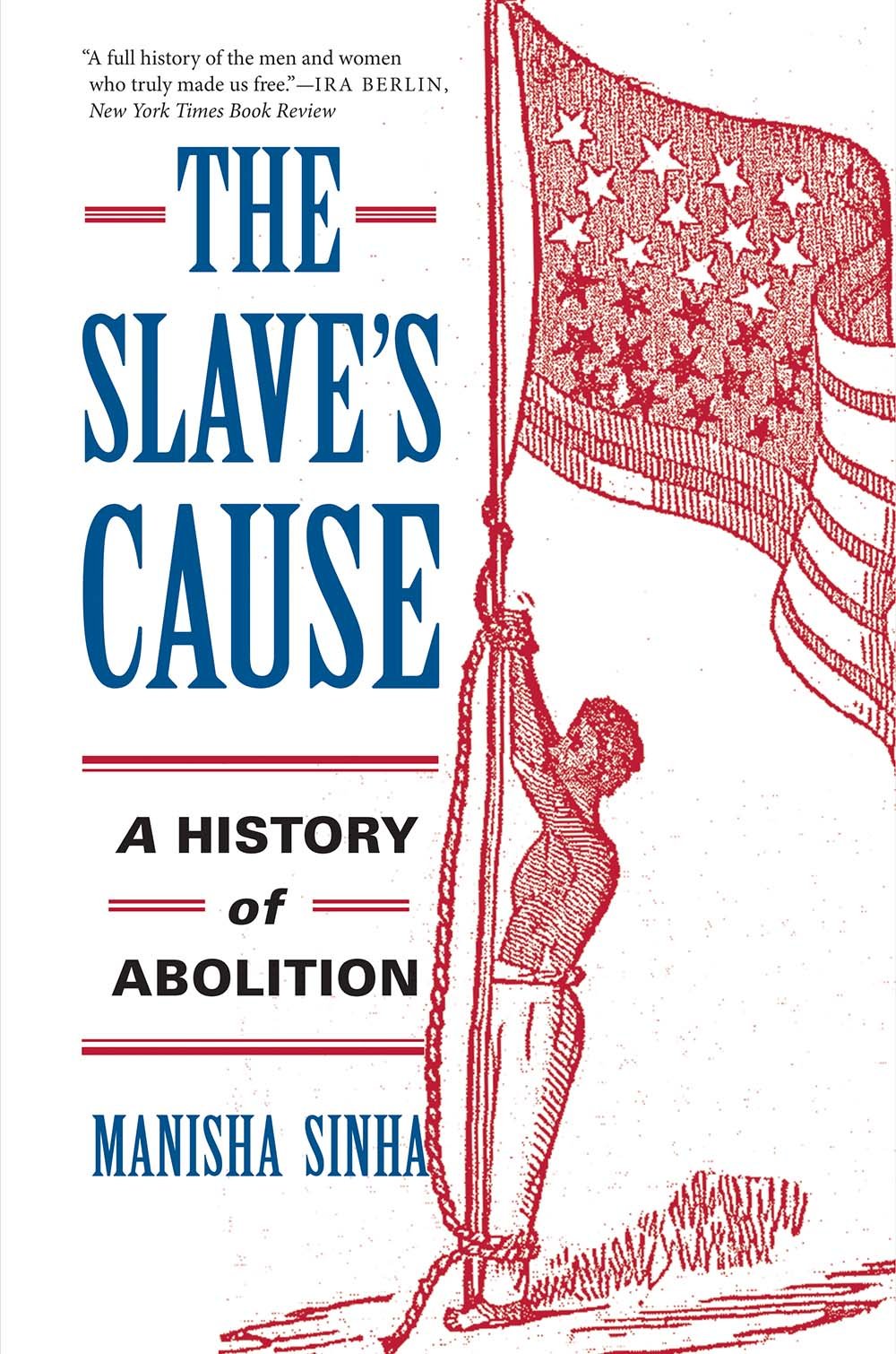The Slave's Cause: A History of Abolition The Happy Book Stack