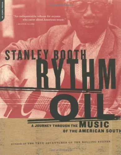 Rythm Oil: A Journey Through The Music Of The American South The Happy Book Stack