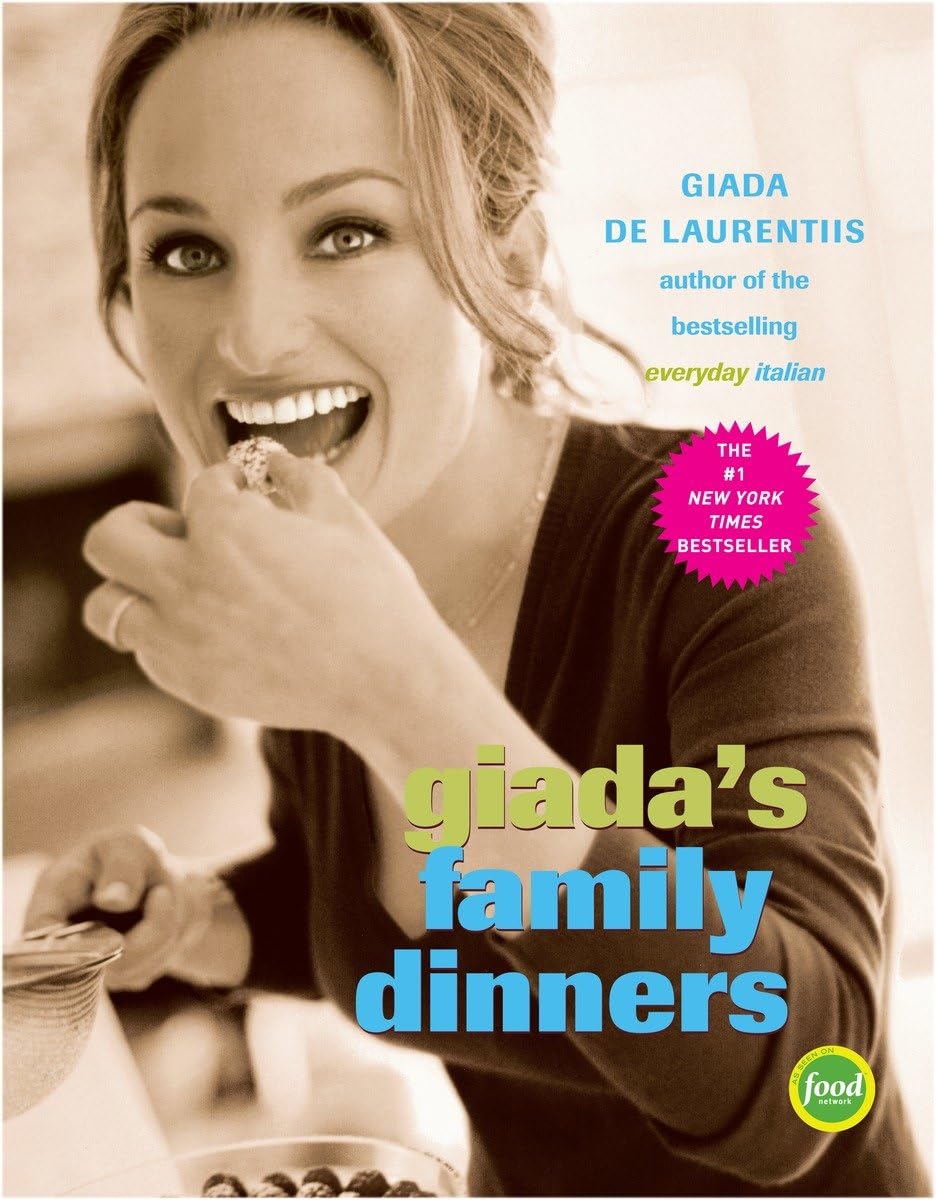 Giada's Family Dinners: A Cookbook The Happy Book Stack