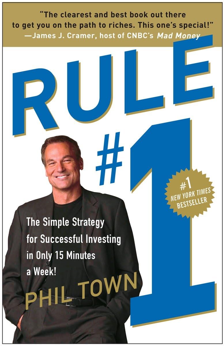 Rule #1: The Simple Strategy for Successful Investing in Only 15 Minutes a Week! - 3687