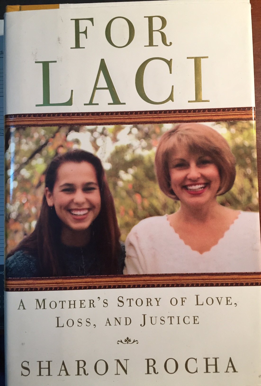 For Laci: A Mother's Story of Love, Loss, and Justice - 1260
