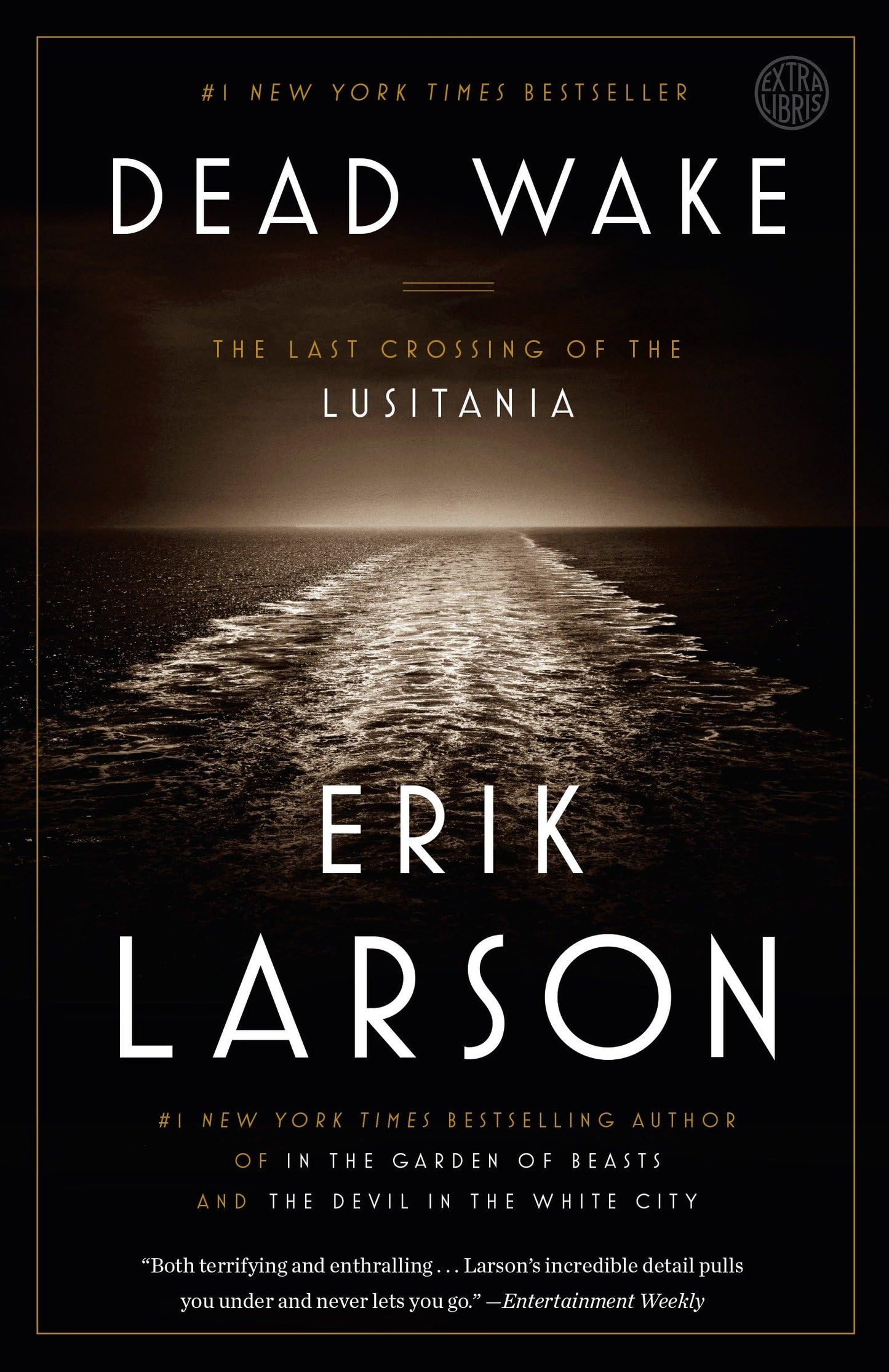 Dead Wake: The Last Crossing of the Lusitania The Happy Book Stack