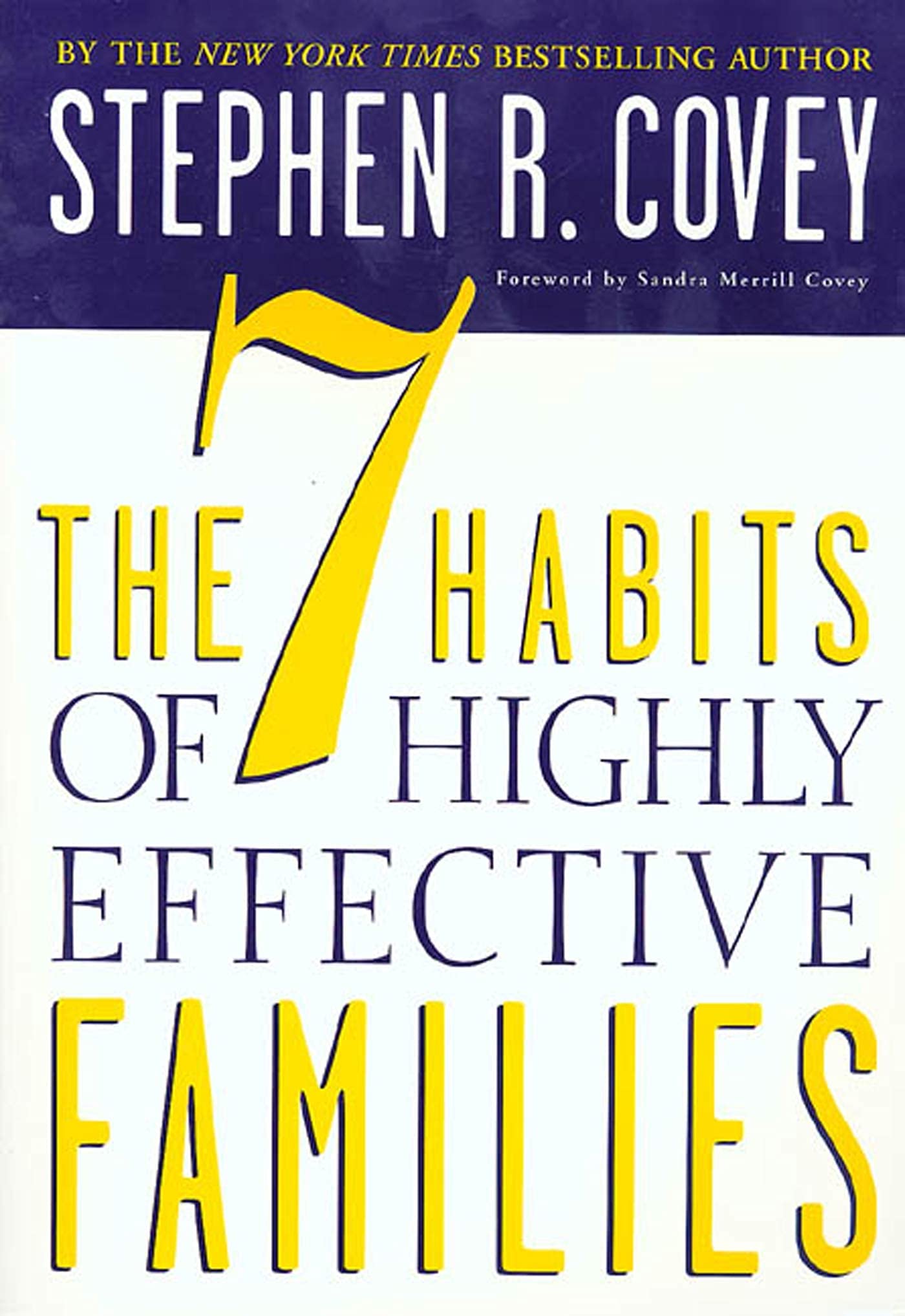 The 7 Habits of Highly Effective Families: Creating a Nurturing Family in a Turbulent World - 7795