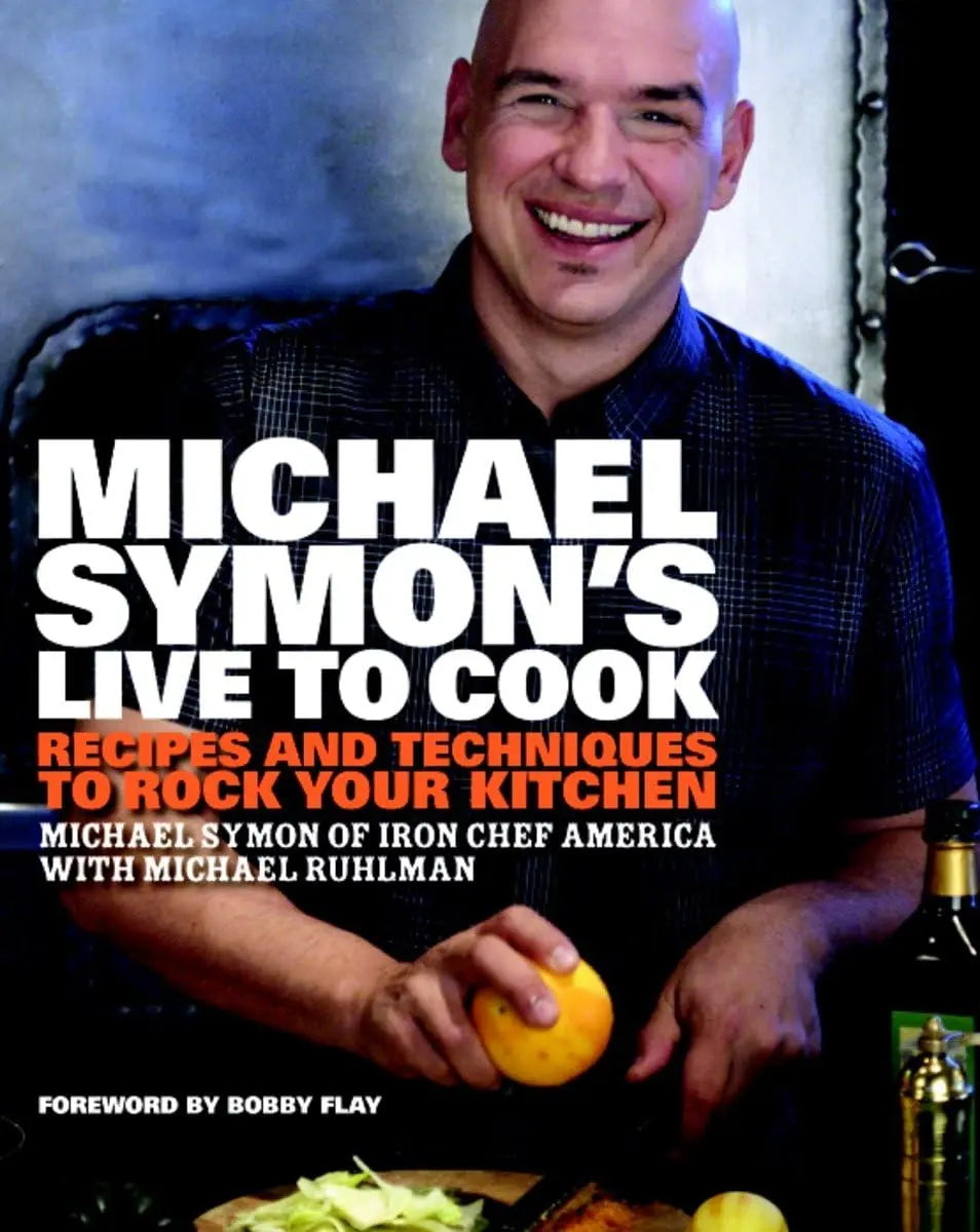Michael Symon's Live to Cook: Recipes and Techniques to Rock Your Kitchen: A Cookbook The Happy Book Stack