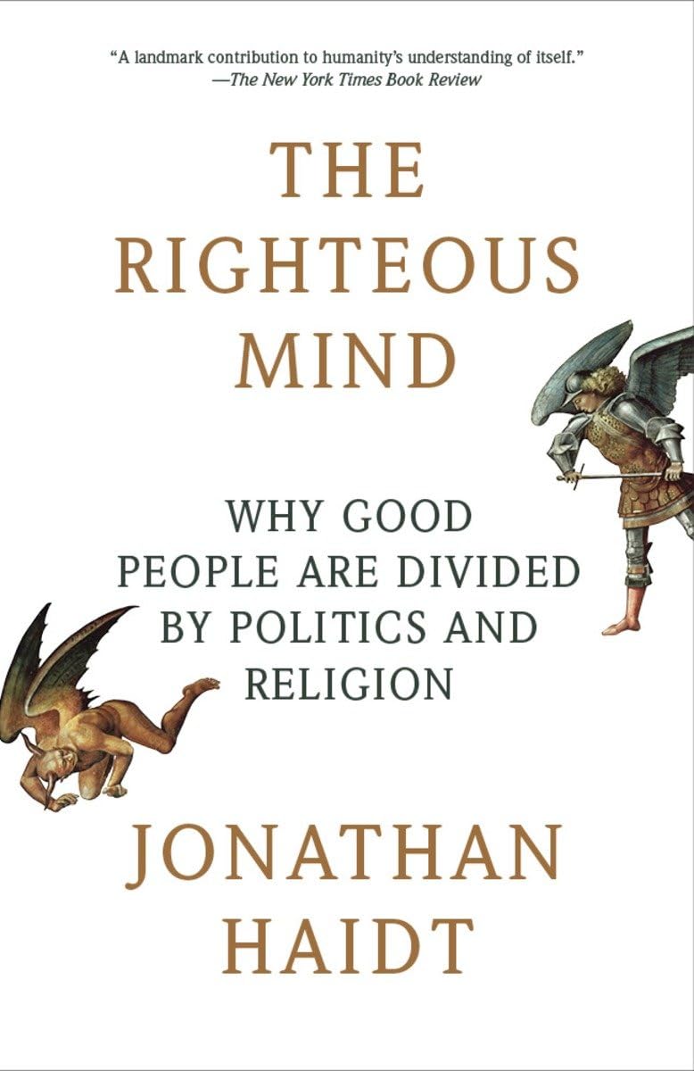 The Righteous Mind: Why Good People Are Divided by Politics and Religion The Happy Book Stack