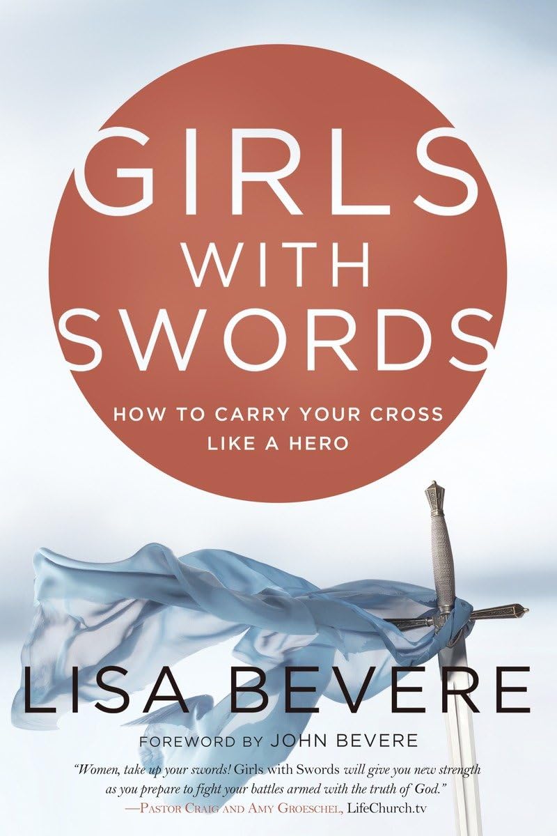 Girls with Swords: How to Carry Your Cross Like a Hero The Happy Book Stack