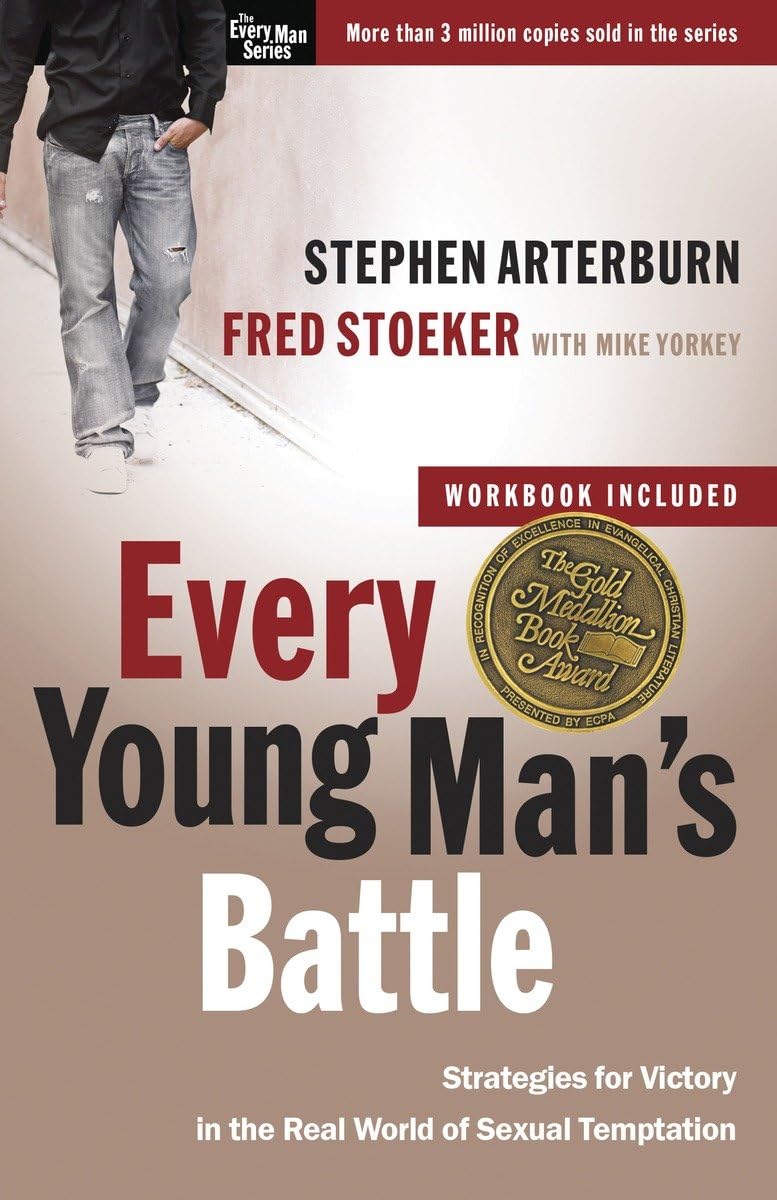 Every Young Man's Battle: Strategies for Victory in the Real World of Sexual Temptation (The Every Man Series) - 4613