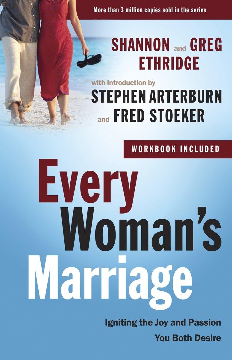 Every Woman's Marriage: Igniting the Joy and Passion You Both Desire (The Every Man Series) The Happy Book Stack