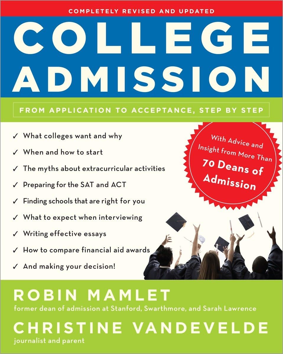 College Admission: From Application to Acceptance, Step by Step The Happy Book Stack