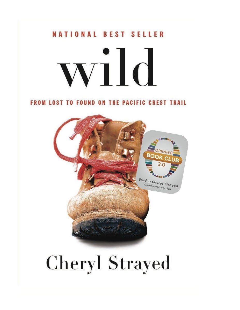 Wild: From Lost to Found on the Pacific Crest Trail The Happy Book Stack