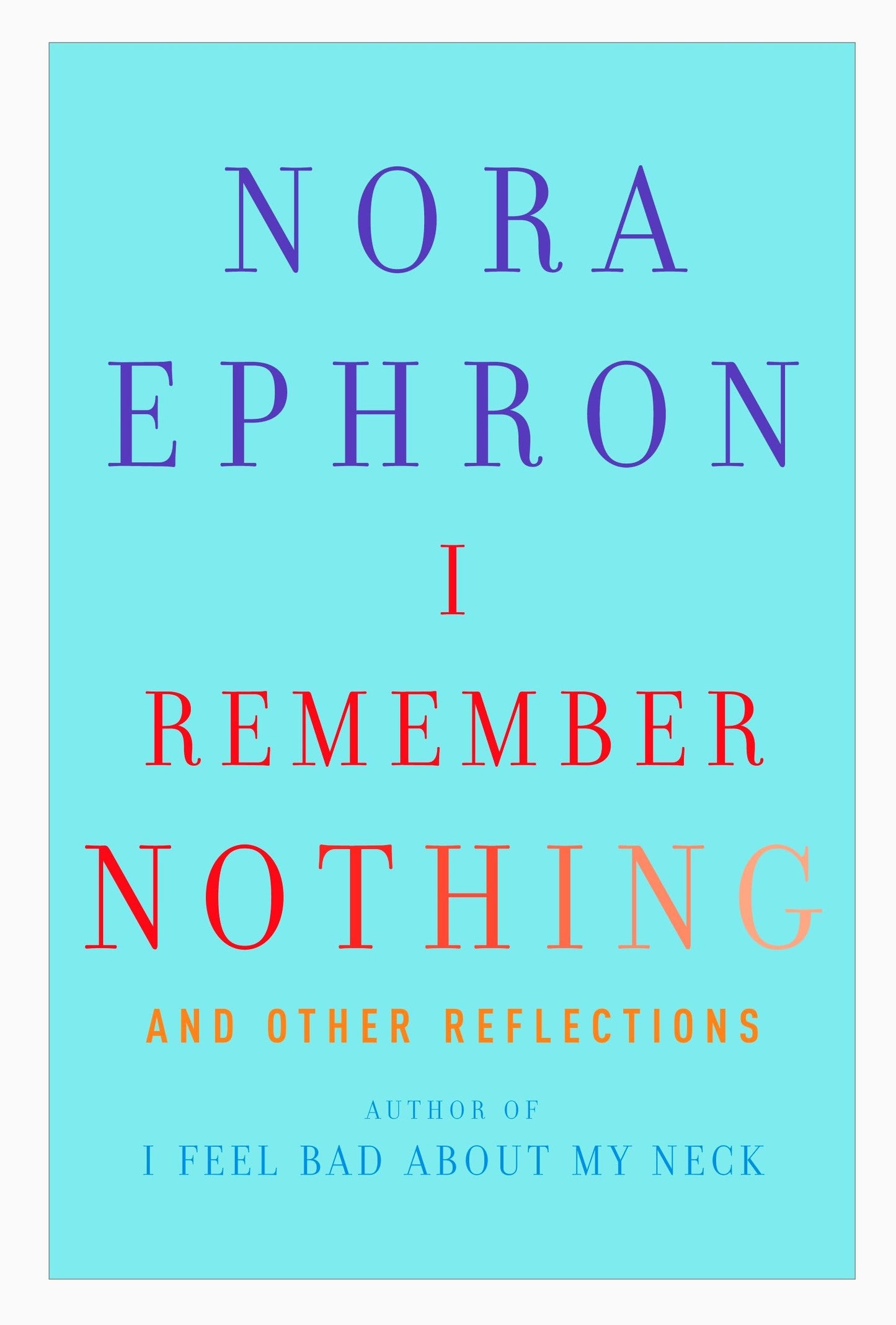 I Remember Nothing: and Other Reflections The Happy Book Stack