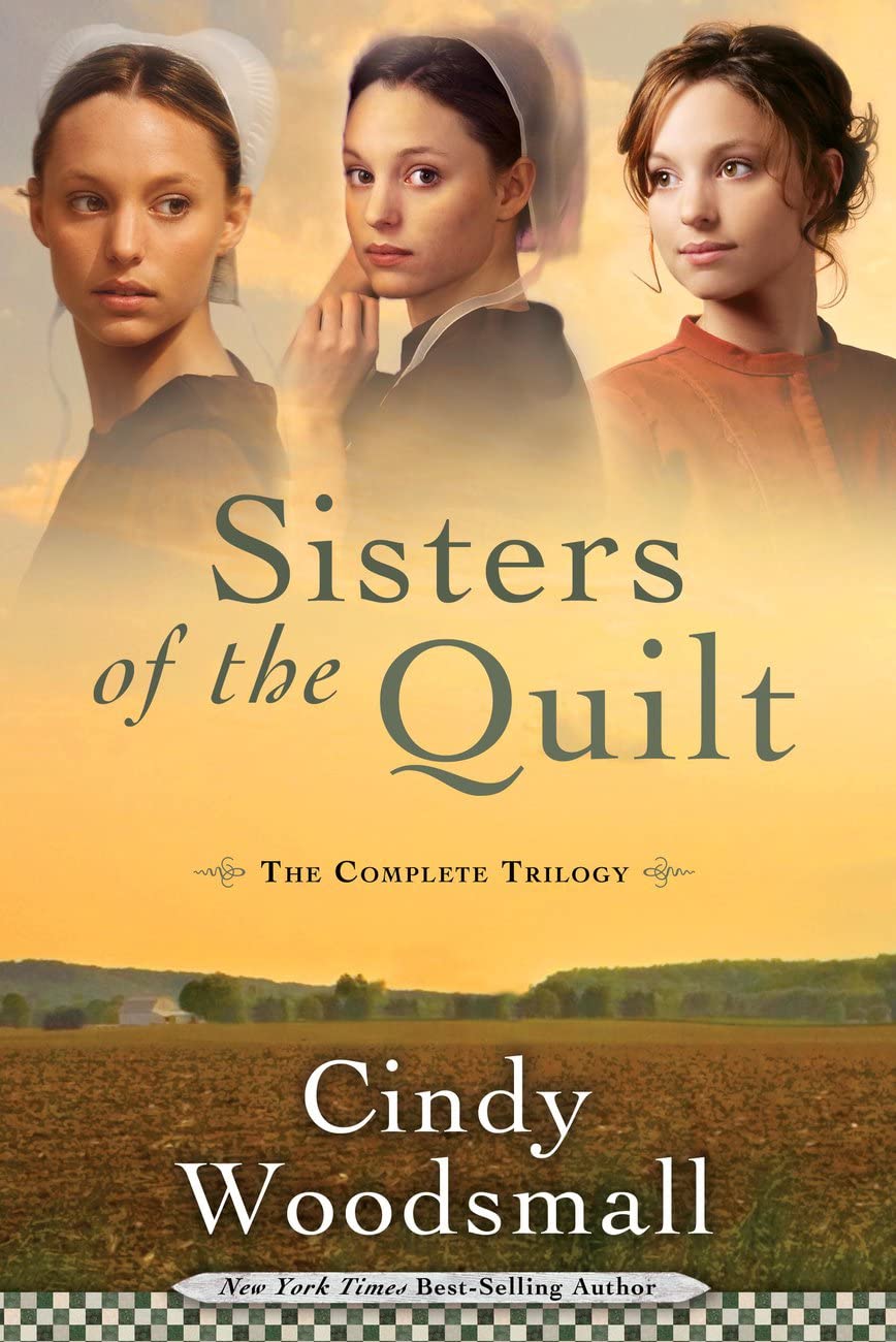 Sisters of the Quilt: The Complete Trilogy The Happy Book Stack