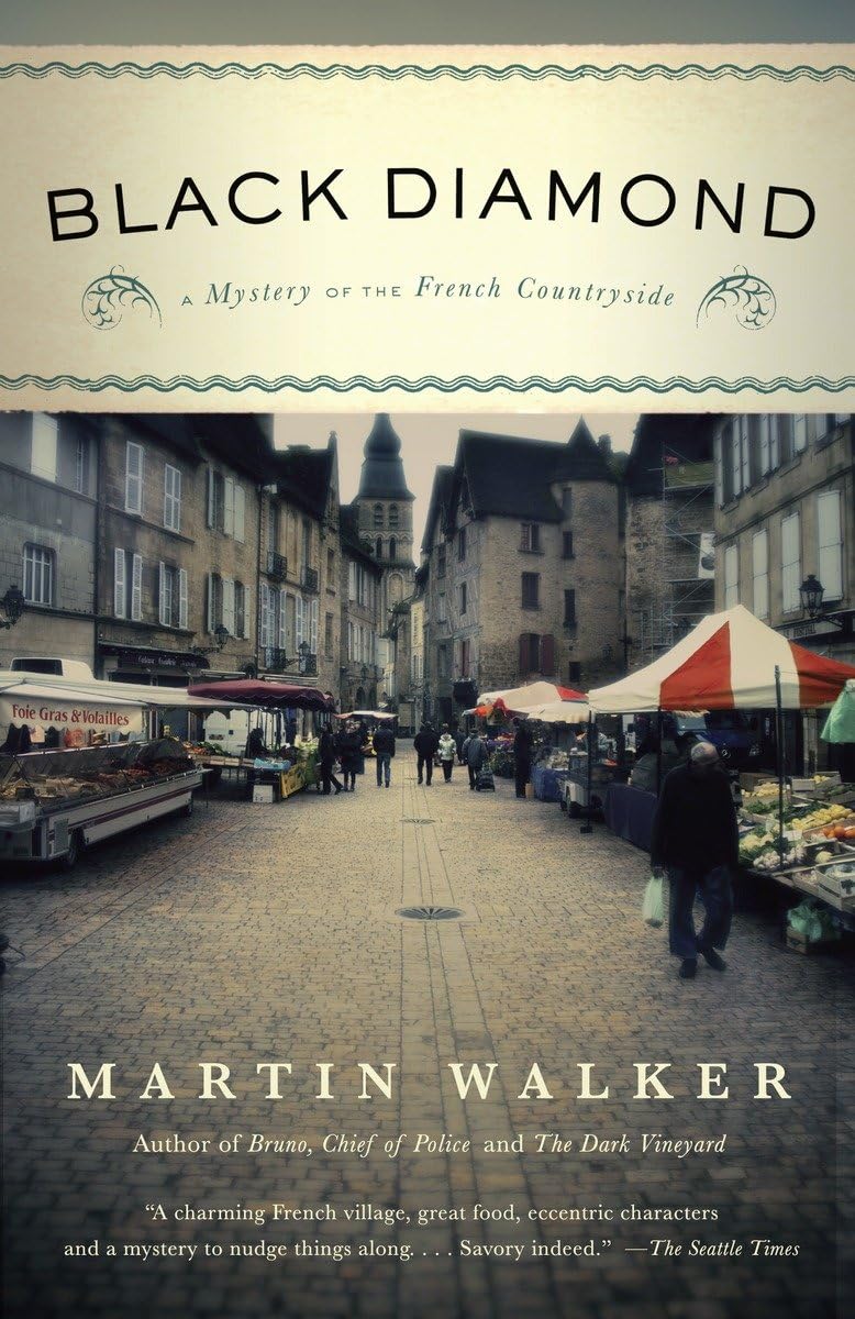 Black Diamond: A Mystery of the French Countryside (Bruno, Chief of Police Series) The Happy Book Stack