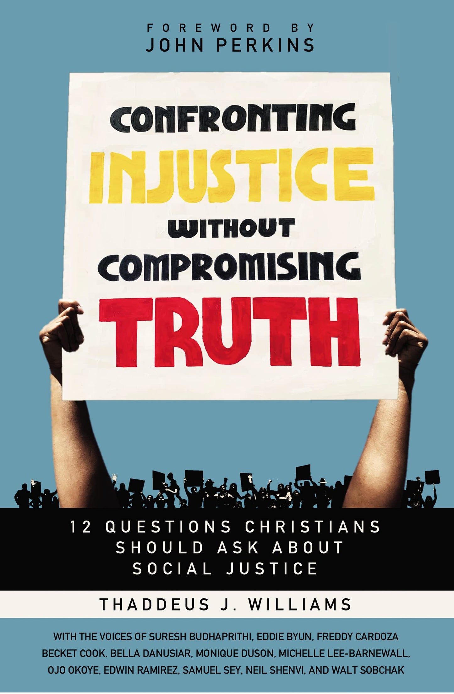 Confronting Injustice without Compromising Truth: 12 Questions Christians Should Ask About Social Justice The Happy Book Stack