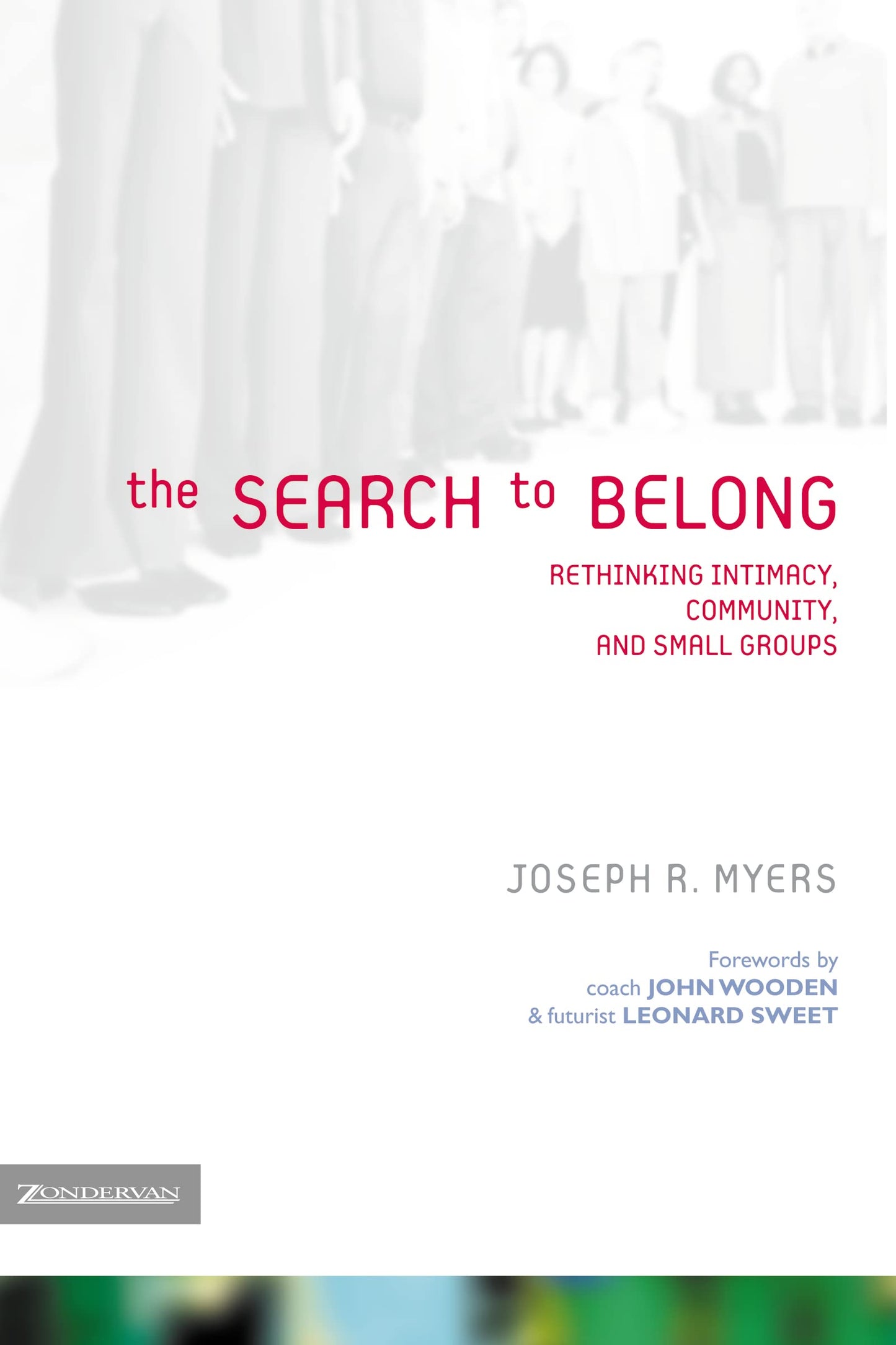 The Search to Belong: Rethinking Intimacy, Community, and Small Groups The Happy Book Stack