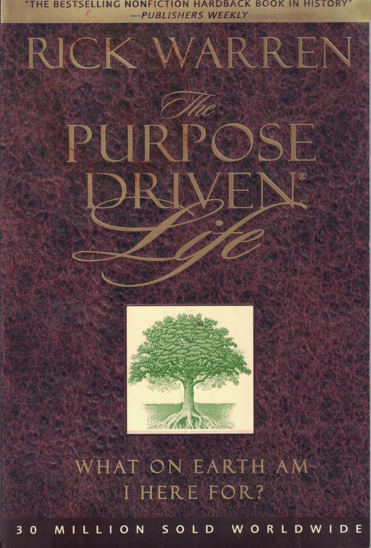 The Purpose Driven Life: What on Earth Am I Here For? - 5099